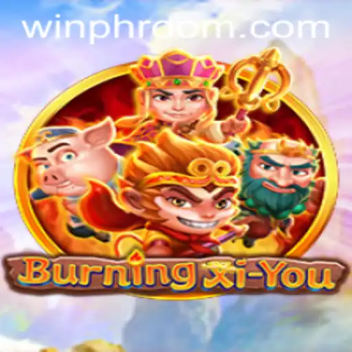 BurningXiYou: Unveiling the Adventure Game Taking the Philippines by Storm