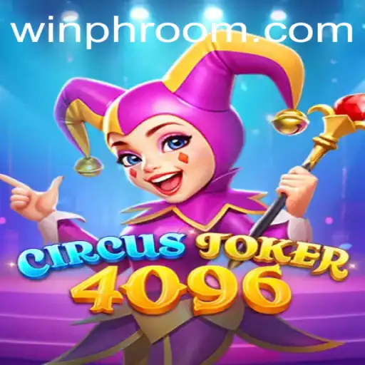 Exploring CircusJoker4096: Your Path to Victory